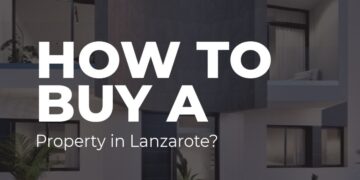 Lanzarote property buyers guide