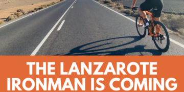 The Lanzarote IRONMAN is coming