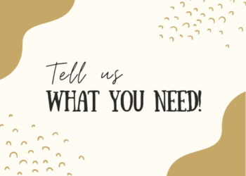 Tell us what you need!