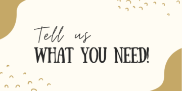 Tell us what you need!